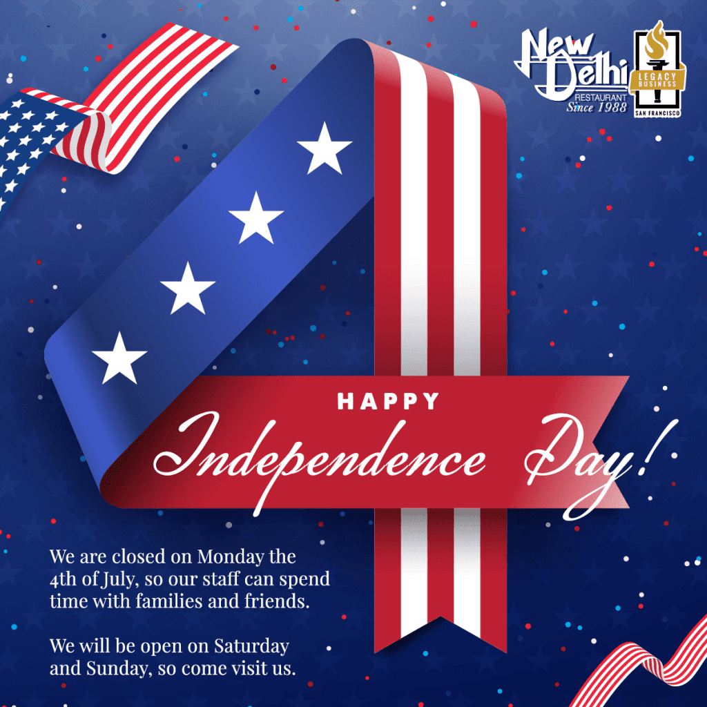 Fourth of July! The Best Fourth There Is! New Delhi Restaurant